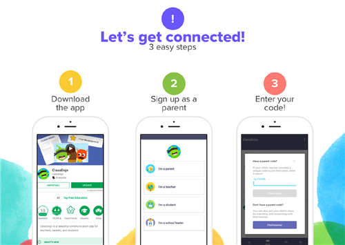 Let's Get Connected in 3 steps. Download the app, sign up as a parent, and enter your code! 